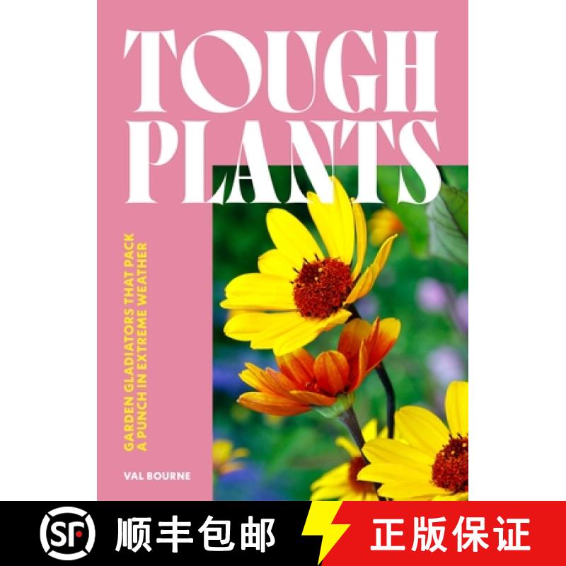 【3-4周达】Tough Plants : Garden gladiators that pack a punch in extreme weather [9781035417599]