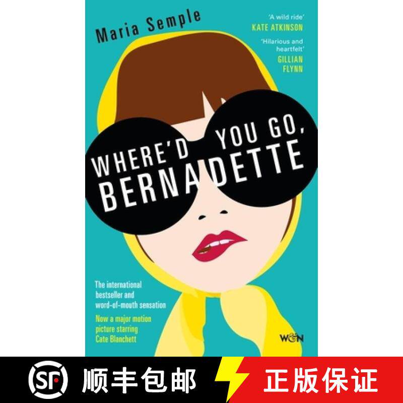 【3-4周达】Where'd You Go, Bernadette: The New York Times bestseller, now a major motion picture star... [9781780221243]图片