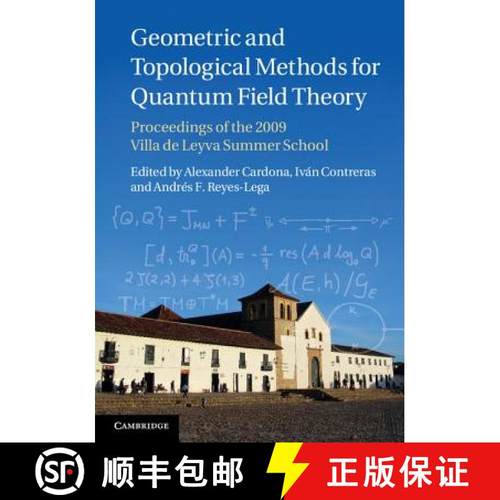 【3-4周达】Geometric and Topological Methods for Quantum Field Theory: Proceedings of the 2009 Villa ... [9781107026834]