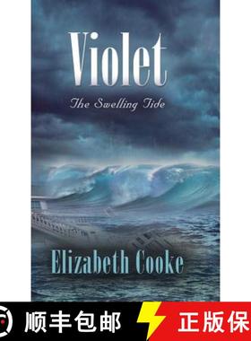 预订 Violet: The Swelling Tide [9781458221445]
