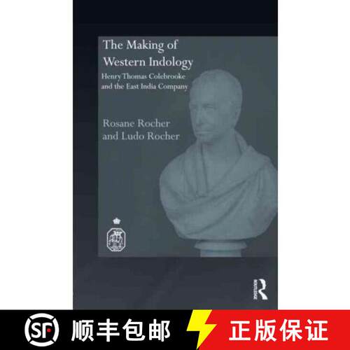 【3-4周达】精装 The Making of Western Indology : Henry Thomas Colebrooke and the East India Company [9780415336017]