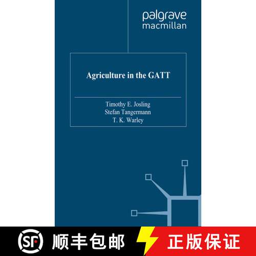 【3-4周达】Agriculture in the GATT [9781349397679]