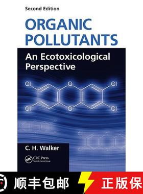 【3-4周达】Organic Pollutants: An Ecotoxicological Perspective, Second Edition [9781420062588]