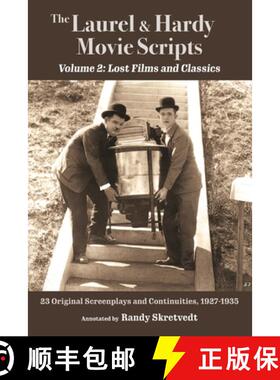 【3-4周达】The Laurel & Hardy Movie Scripts, Volume 2: Lost Films and Classics [9781937878153]