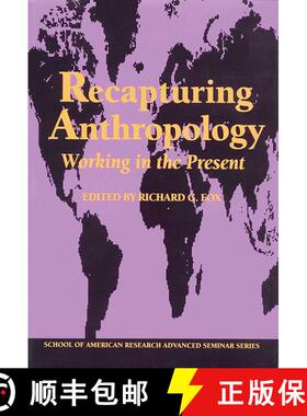预订 Recapturing Anthropology: Working in the Present [9780933452787]