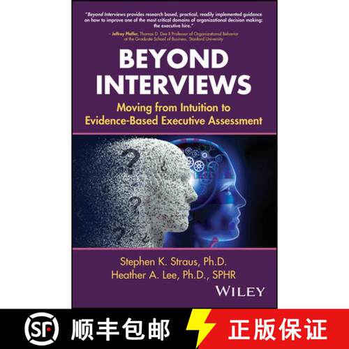 【3-4周达】Beyond Interviews: Moving from Intuition to Eviden ce–Based Executive Assessment [9781394366545]
