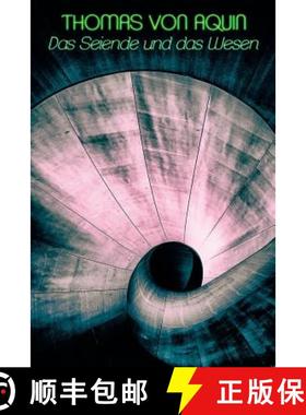 【3-4周达】Das Seiende und das Wesen: De ente et essentia [9788027314058]