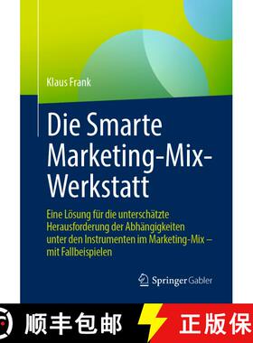 【3-4周达】Die Smarte Marketing-Mix-Werkstatt: Eine Lösung für die unterschätzte Herausforderung d... [9783658406127]