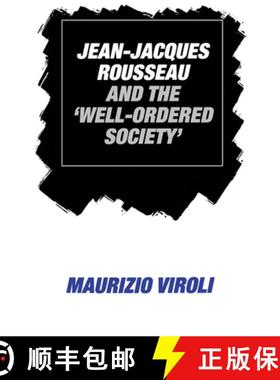 【3-4周达】Jean-Jacques Rousseau and the 'Well-Ordered Society' [9780521531382]