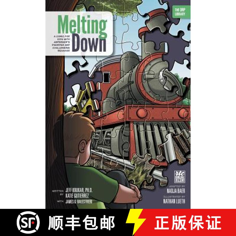 【2-3周达】Melting Down: A Comic for Kids with Asperger's Disorder and Challenging Behavior (The ORP ... [9781939418203]