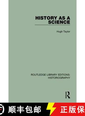 【3-4周达】HISTORY AS A SCIENCE (RLE, HISTORIO [9781138640085]
