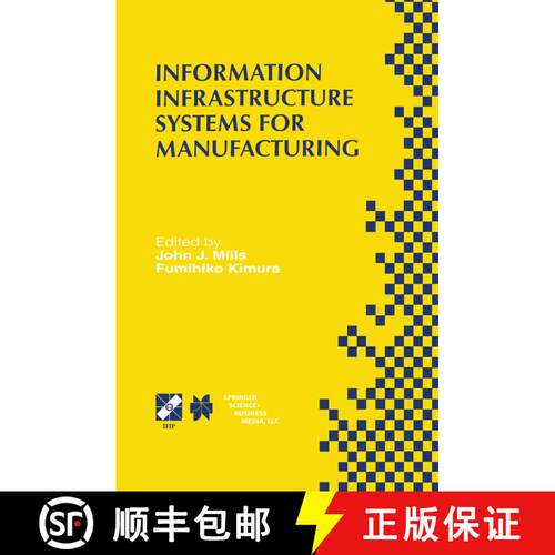 【3-4周达】精装 Information Infrastructure Systems for Manufacturing II: IFIP TC5 WG5.3/5.7 Third Int... [9780412844508]