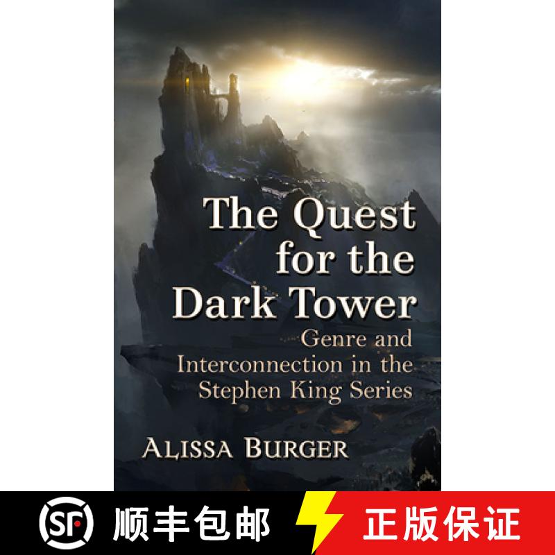 【2-3周达】The Quest for the Dark Tower : Genre and Interconnection in the Stephen King Series [9781476676982]