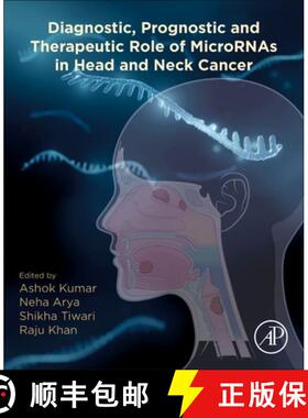 【3-4周达】Diagnostic, Prognostic, and Therapeutic Role of Micrornas in Head and Neck Cancer [9780443159688]