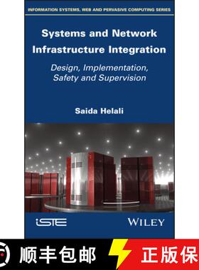 【3-4周达】Systems and Network Infrastructure Integration: Design, Implementation, Safety and Supervi... [9781786305268]