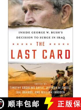 【3-4周达】The Last Card: Inside George W. Bush's Decision to Surge in Iraq [9781501715181]