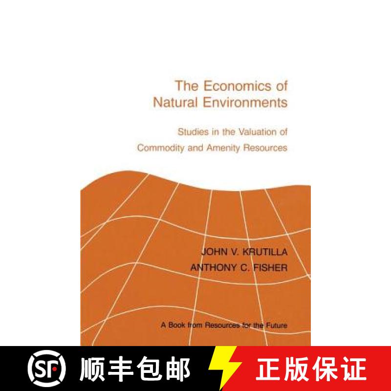 【3-4周达】The Economics of Natural Environments : Studies in the Valuation of Commodity and Amenity ... [9781138834293]