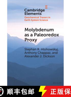 【3-4周达】Molybdenum as a Paleoredox Proxy: Past, Present, and Future [9781108995283]