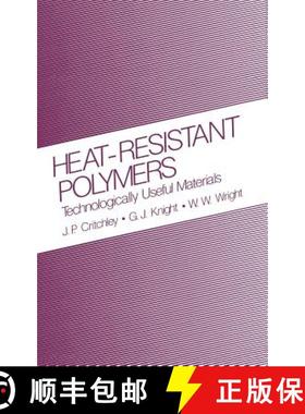 【3-4周达】Heat-Resistant Polymers: Technologically Useful Materials Sign in to Turn on 1-Click Order... [9780306410581]