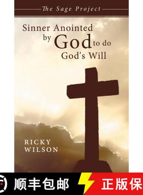 【3-4周达】Sinner Anointed by God to Do God's Will: The Sage Project [9781490823997]