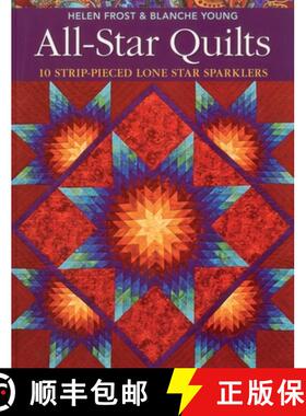 【3-4周达】All-Star Quilts- Print-On-Demand Edition: 10 Strip-Pieced Lone Star Sparklers [9781571209580]