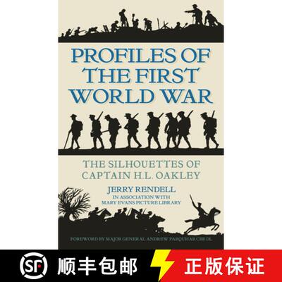 【3-4周达】Profiles of the First World War: The Silhouettes of Captain H.L. Oakley [9780752493527]