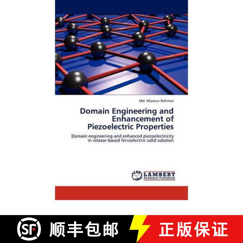 预订 Domain Engineering and Enhancement of Piezoelectric Properties [9783847304227]
