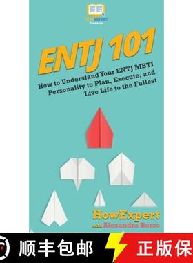 预订 Entj 101: How To Understand Your ENTJ MBTI Personality to Plan, Execute, and Live Life to the Fu... [9781647580407]