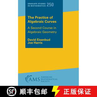 【3-4周达】The Practice of Algebraic Curves: A Second Course in Algebraic Geometry [9781470479435]