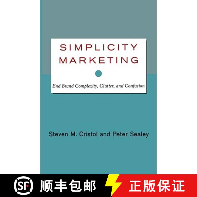 【3-4周达】Simplicity Marketing: End Brand Complexity, Clutter, and Confusion [9781416576440]