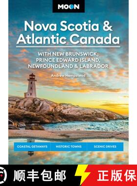 【3-4周达】Moon Nova Scotia & Atlantic Canada: With New Brunswick, Prince Edward Island, Newfoundland... [9798886470567]