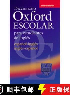 【3-4周达】Diccionario Oxford Escolar para Estudiantes de Ingles (Espanol-Ingles / Ingles-Espanol) [9780194308984]