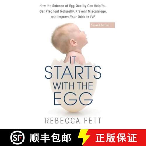 It Starts with the Egg: How the Science of Egg Quality Can Help You Get Pregnant Naturally, Prevent M... [9780999676189]