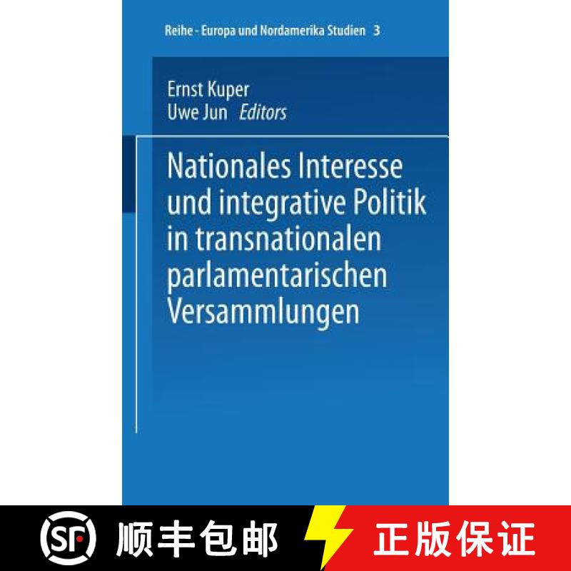 【3-4周达】Nationales Interesse Und Integrative Politik in Transnationalen Parlamentarischen Versamml... [9783810019240]