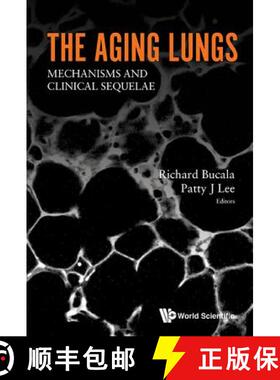 【3-4周达】Aging Lungs, The: Mechanisms and Clinical Sequelae [9789814635004]