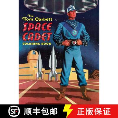 【3-4周达】The Tom Corbett, Space Cadet Coloring Book [9781479408047]