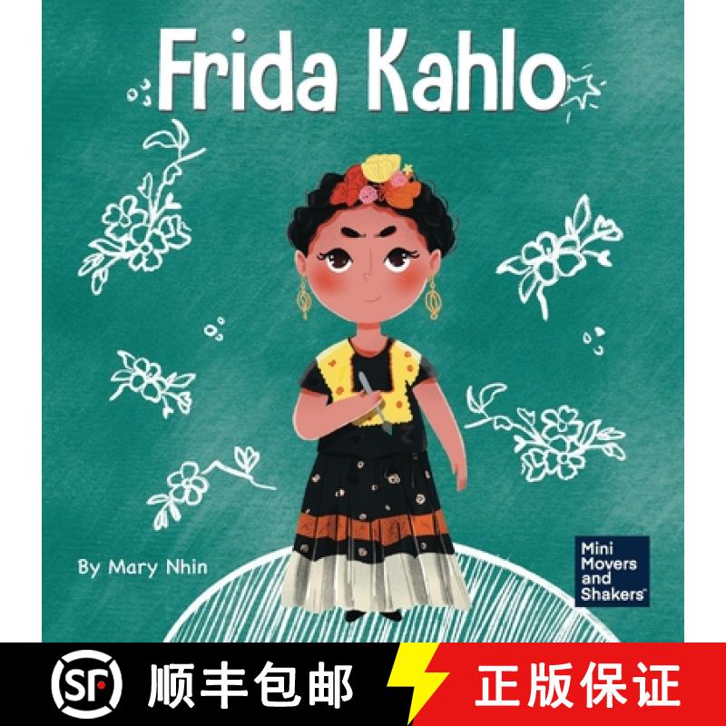【3-4周达】Frida Kahlo: A Kid's Book About Expressing Yourself Through Art [9781637310625]