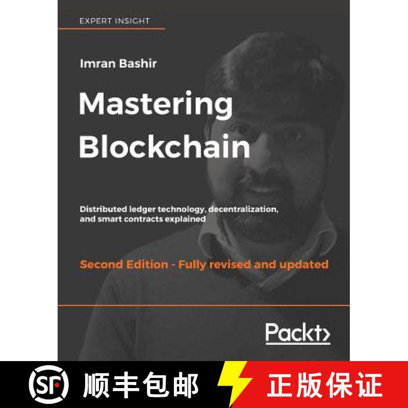 预订 Mastering Blockchain - Second Edition: Distributed ledger technology, decentralization, and smar... [9781788839044]