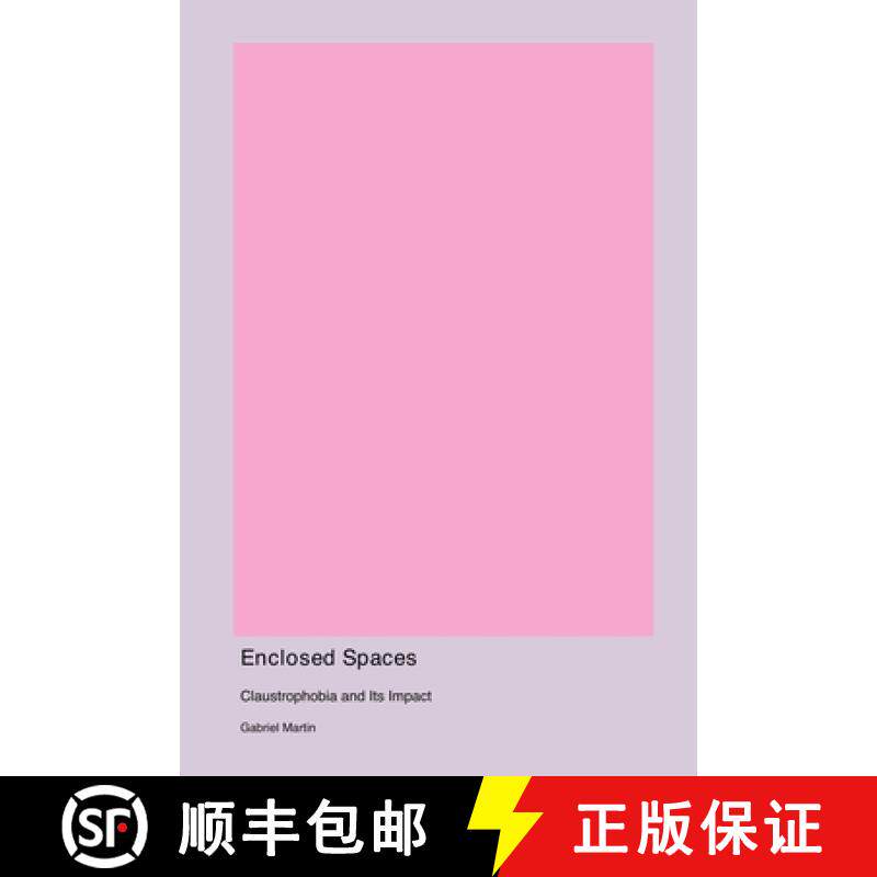 预订 Enclosed Spaces: Claustrophobia and Its Impact [9781998557783]