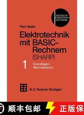 【3-4周达】Elektrotechnik Mit Basic-Rechnern (Sharp): Teil 1 Grundlagen, Wechselstrom [9783519162001]