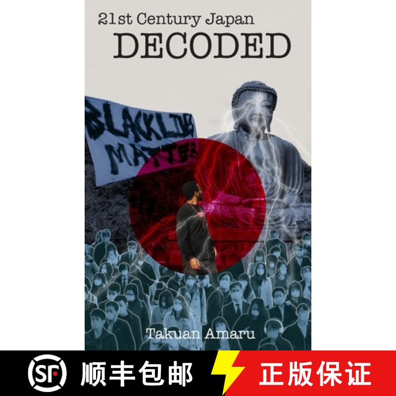 【2-3周达】21st Century Japan Decoded: The only Manual on Mental Health for Blacks in Japan [9784908556104]