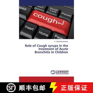 预订 Role of Cough Syrups in the Treatment of Acute Bronchitis in Children [9783659307362]