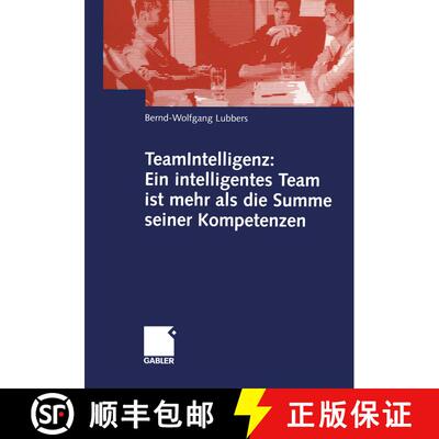 【3-4周达】TeamIntelligenz: Ein intelligentes Team ist mehr als die Summe seiner Kompetenzen [9783834901248]