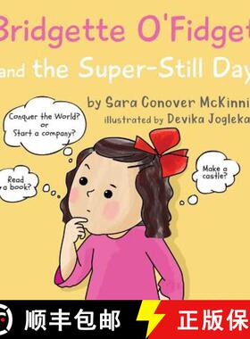 【3-4周达】Bridgette O'Fidget and the Super Still Day [9780578456584]