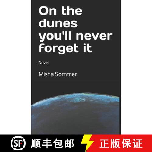 【3-4周达】On the dunes you'll never forget it: Novel [9783952544327]