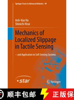 【3-4周达】Mechanics of Localized Slippage in Tactile Sensing : And Application to Soft Sensing Systems [9783319041223]