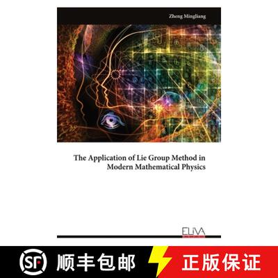 【3-4周达】The Application of Lie Group Method in Modern Mathematical Physics [9789999319867]