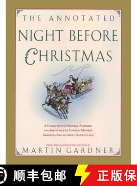 【3-4周达】The Annotated Night Before Christmas : A Collection Of Sequels, Parodies, And Imitations O... [9781591023036]