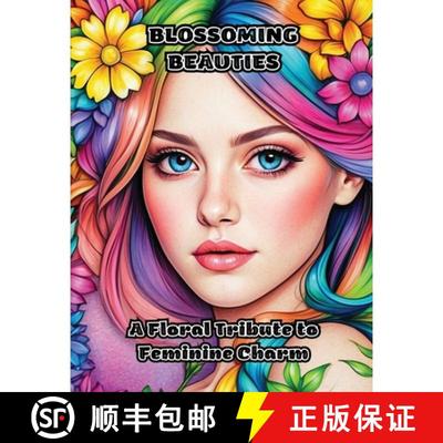 【3-4周达】Blossoming Beauties: A Floral Tribute to Feminine Charm [9798869091000]