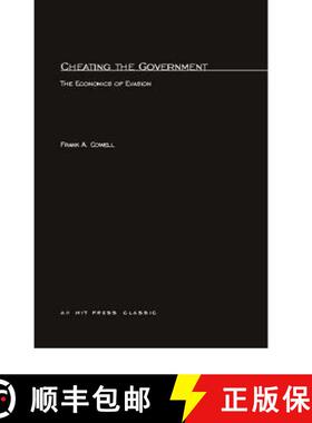 预订 Cheating the Government: The Economics of Evasion [9780262532488]